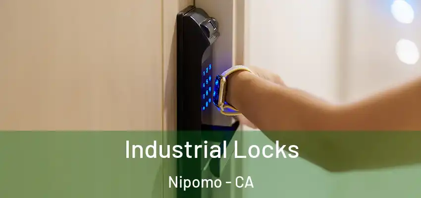  Industrial Locks Nipomo - CA